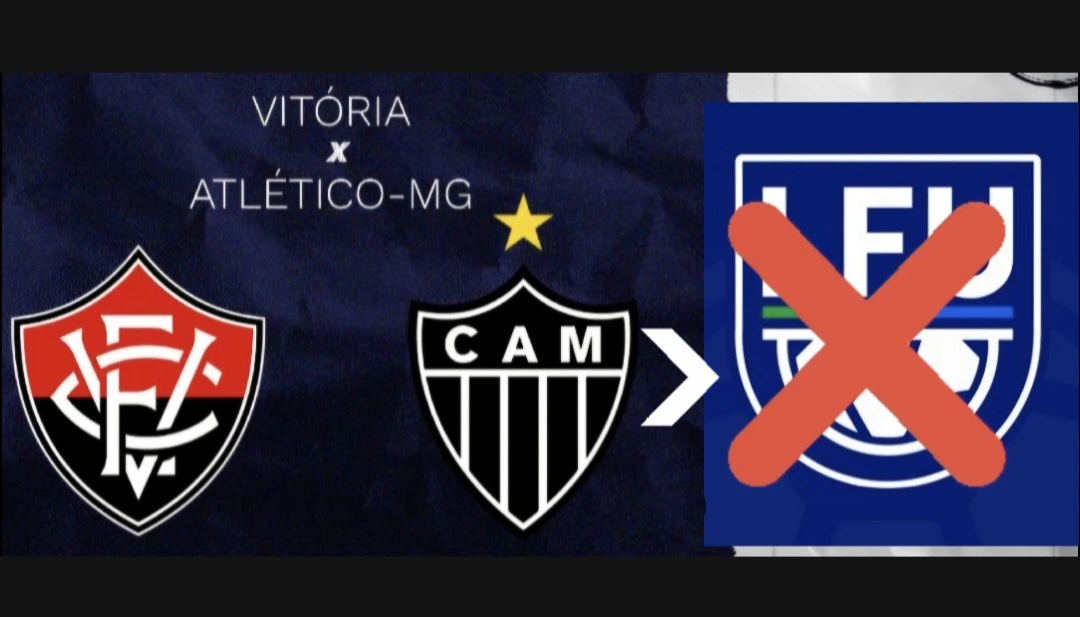 Vitória e Atlético(MG) barrados pelo CADE na LFU, Assista e entenda