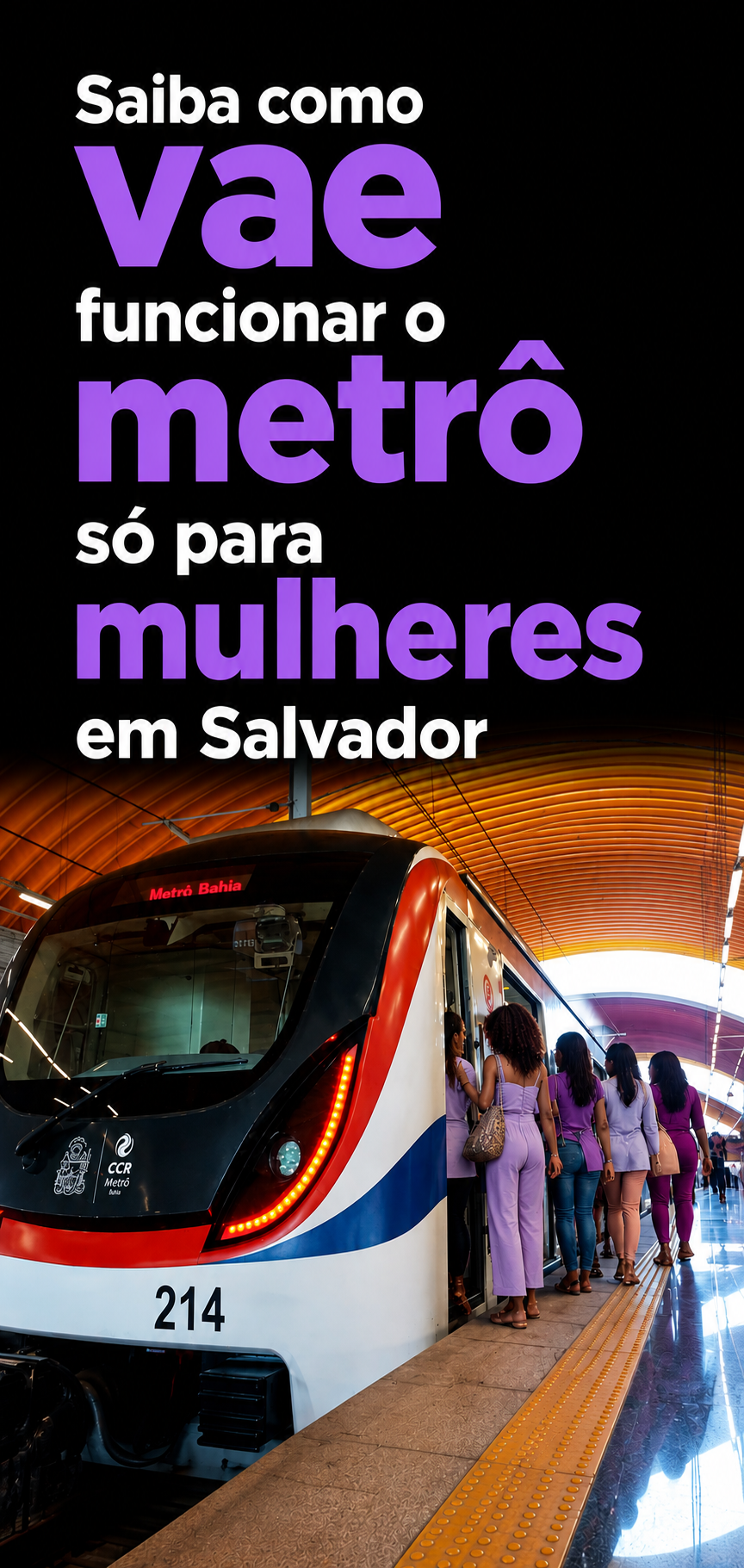Vagão para mulheres começa a funcionar no Metrô de Salvador; confira mudanças