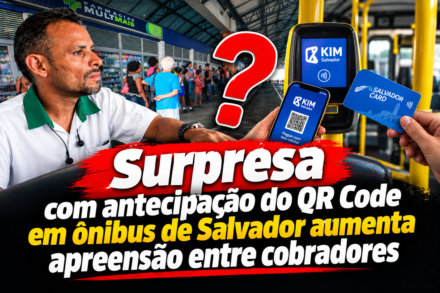 Surpresa com antecipação do QR Code em ônibus de Salvador aumenta apreensão entre cobradores