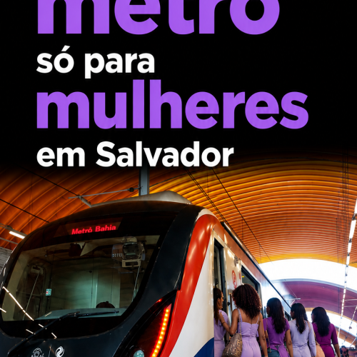Vagão para mulheres começa a funcionar no Metrô de Salvador; confira mudanças