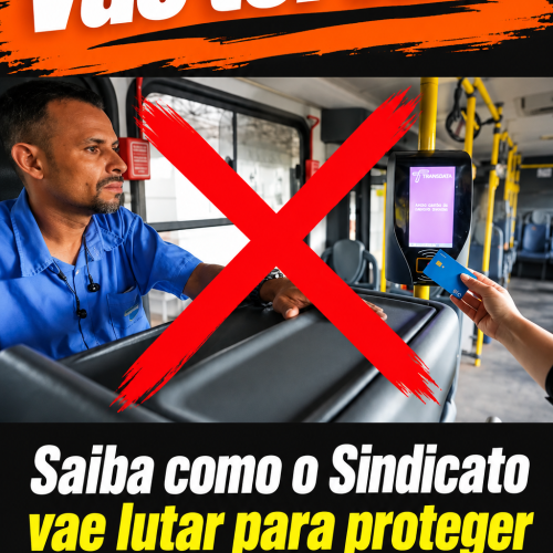 Saiba como o Sindicato vae lutar pelos postos de trabalho dos cobradores
