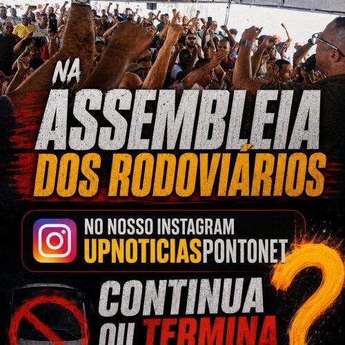 Estaremos AO VIVO NA ASSEMBLEIA ÀS 08H NO INSTAGRAM @UPNOTICIASPONTONET