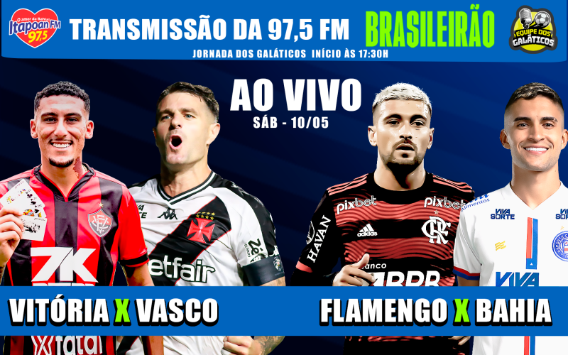 Transmissão da Itapoan Fm AO VIVO | Vitória x Vasco & Flamengo x Bahia