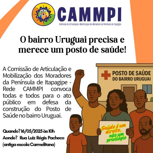 A Rede CAMMPI convoca ato público em defesa da construção do Posto de Saúde no bairro Uruguai