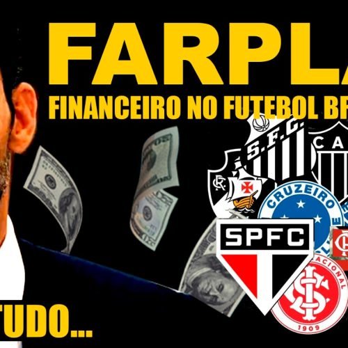 Farplay Financeiro no futebol Brasileiro