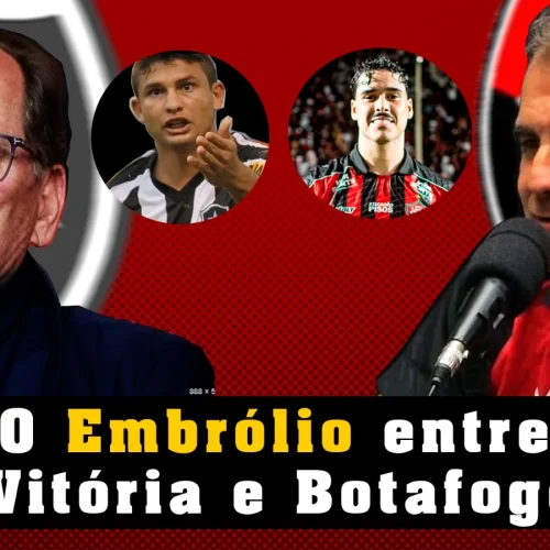 Assista e entenda o embrolio que trouxe um racha entre Vitória e Botafogo