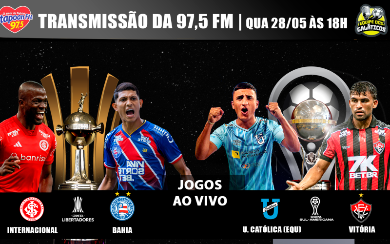 AO VIVO – Libertadores e Sul-Americana os times Bahianos nas competições