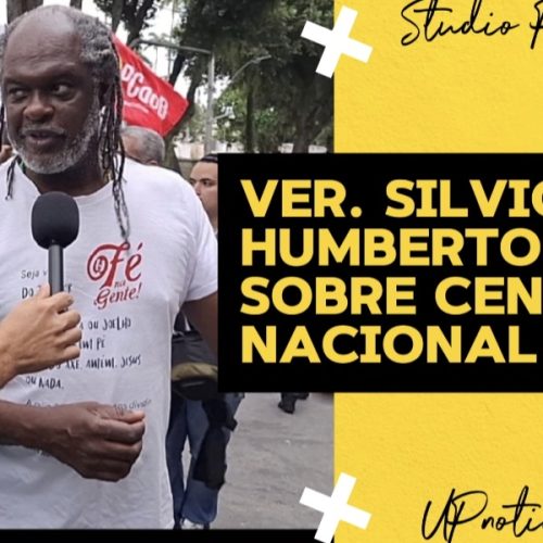 Ver. Silvio Humberto no ato ‘Vamos às ruas’ e falou sobre a importância da mobilização do povo