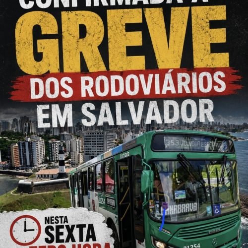 Confirmado a Greve dos Rodoviários de Salvador nesta de quinta para sexta às 00h