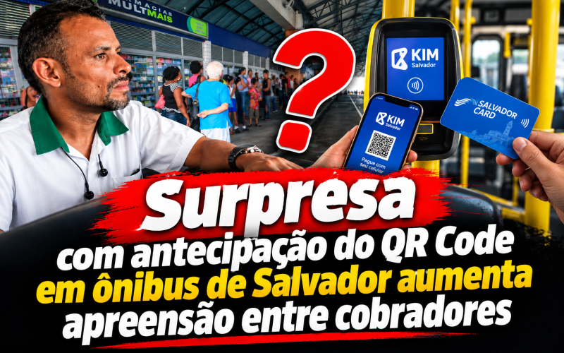 Surpresa com antecipação do QR Code em ônibus de Salvador aumenta apreensão entre cobradores