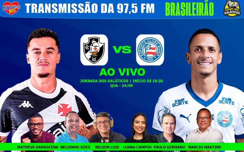 Vasco x Bahia: onde assistir, horário e prováveis escalações do confronto do Brasileirão